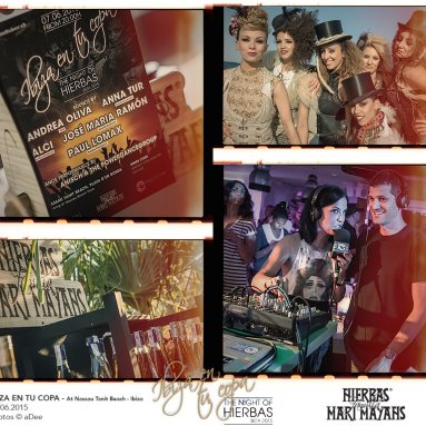 IBIZA EN TU COPA - THE NIGHT OF HIERBAS 2015 // DJ's Andrea Oliva, Anna Tur, Alci, Paul Lomax, Jose Maria Ramon, Anisch & the PDG // Nassau Tanit Beach Club Ibiza